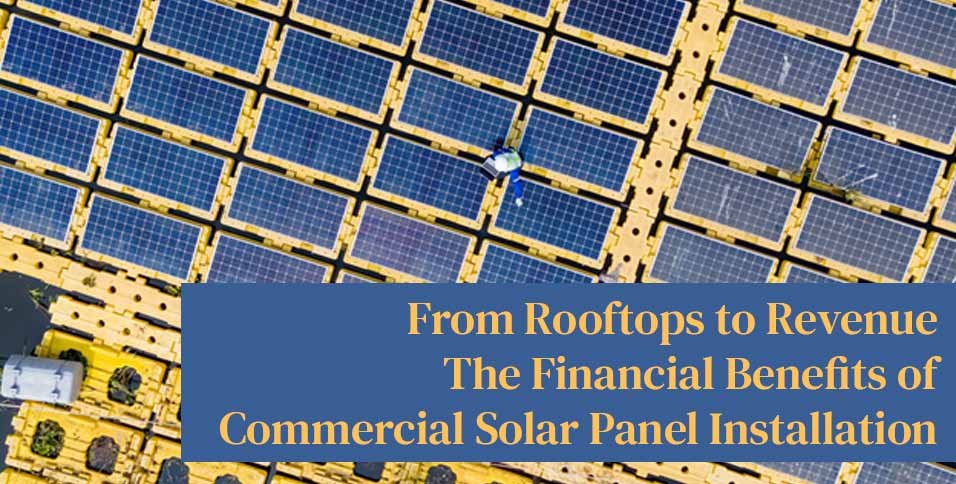 Benefits of Commercial Solar Panel Installation