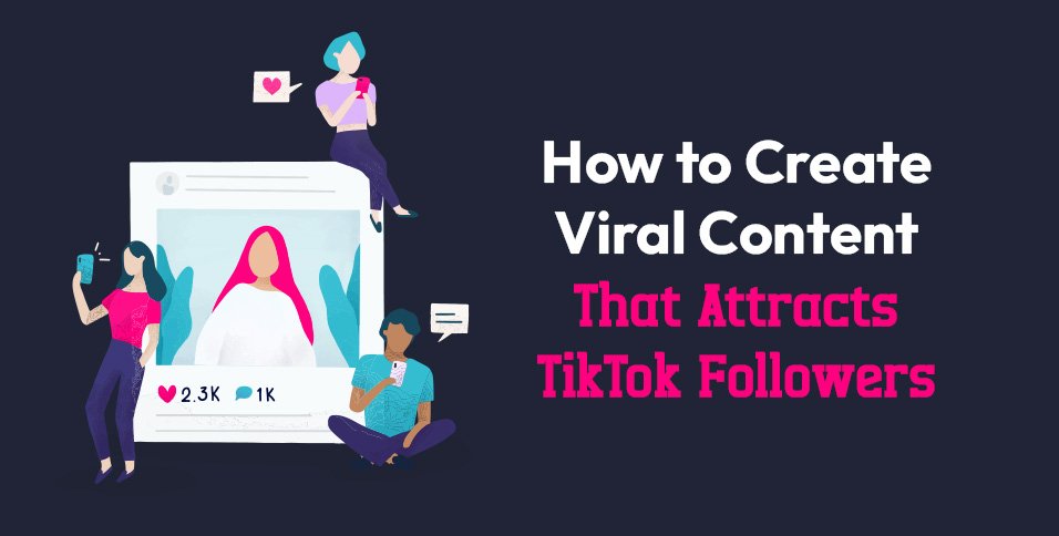 How to Create Viral Content