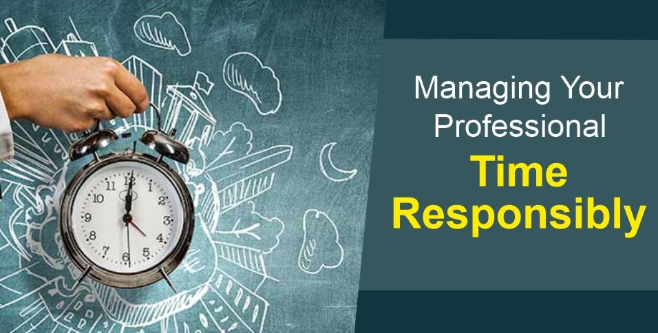 Managing Your Professional Time