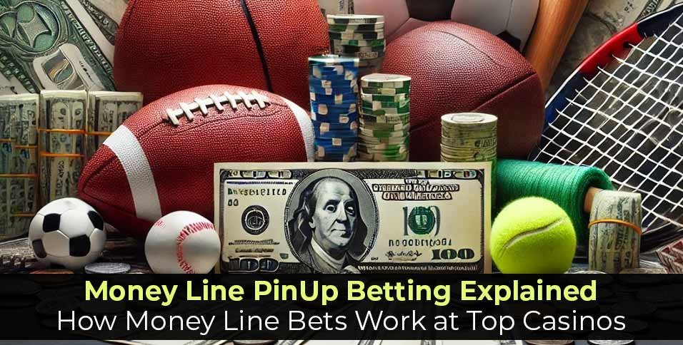 Money Line Bets