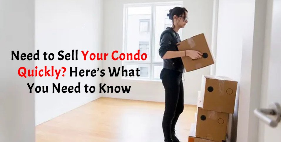 Sell Your Condo Quickly