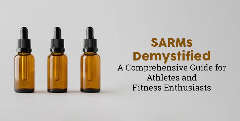 SARMs Demystified