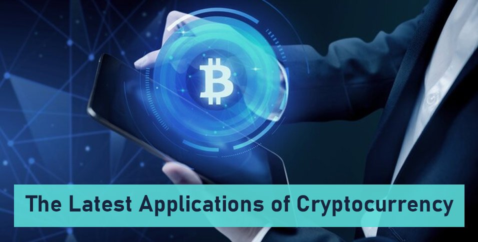 Latest Applications of Cryptocurrency