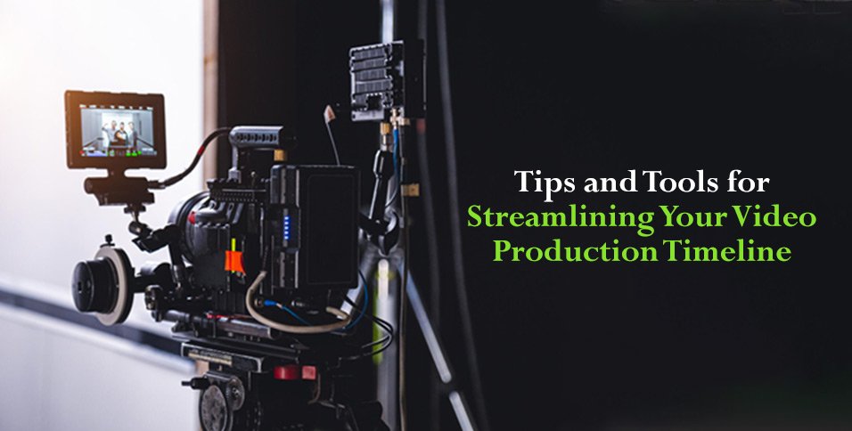 Streamlining Your Video Production Timeline