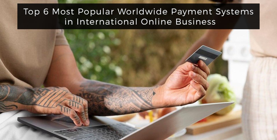 Worldwide Payment Systems