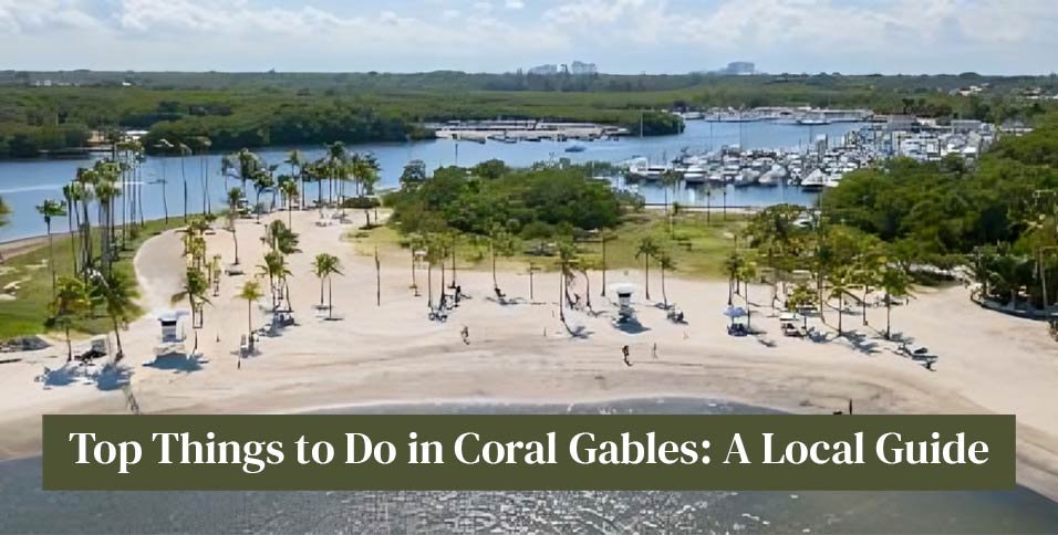 Things to Do in Coral Gables