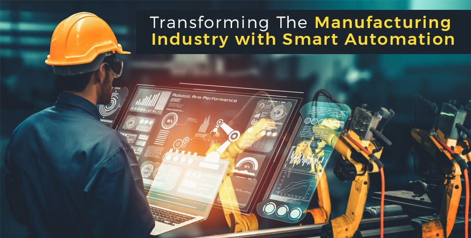 Manufacturing Industry with Smart Automation