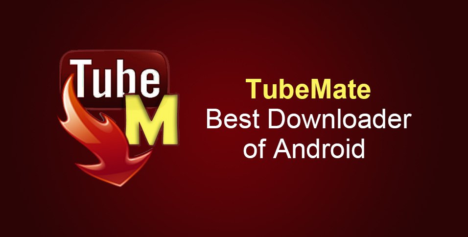 TubeMate Best Downloader