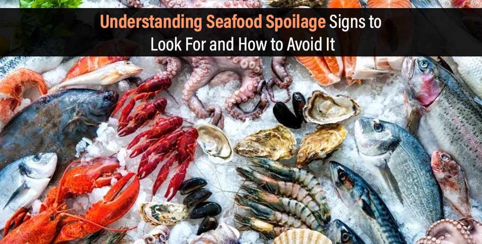 Understanding Seafood Spoilage