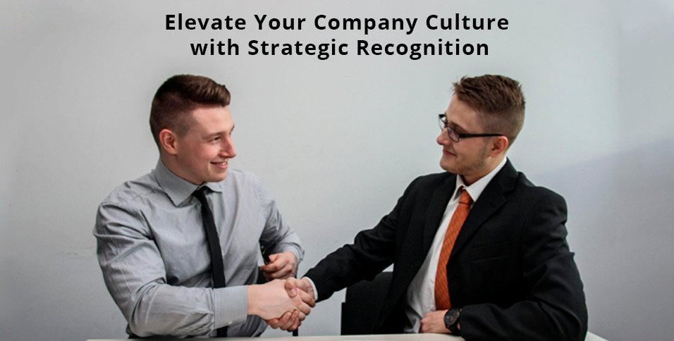 Company Culture with Strategic Recognition