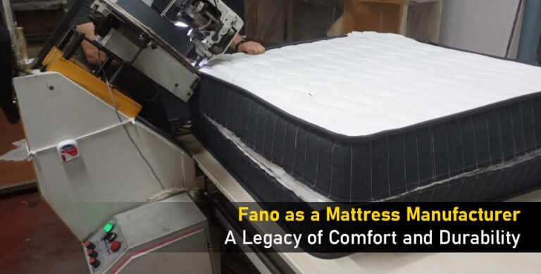 Fano as a Mattress Manufacturer