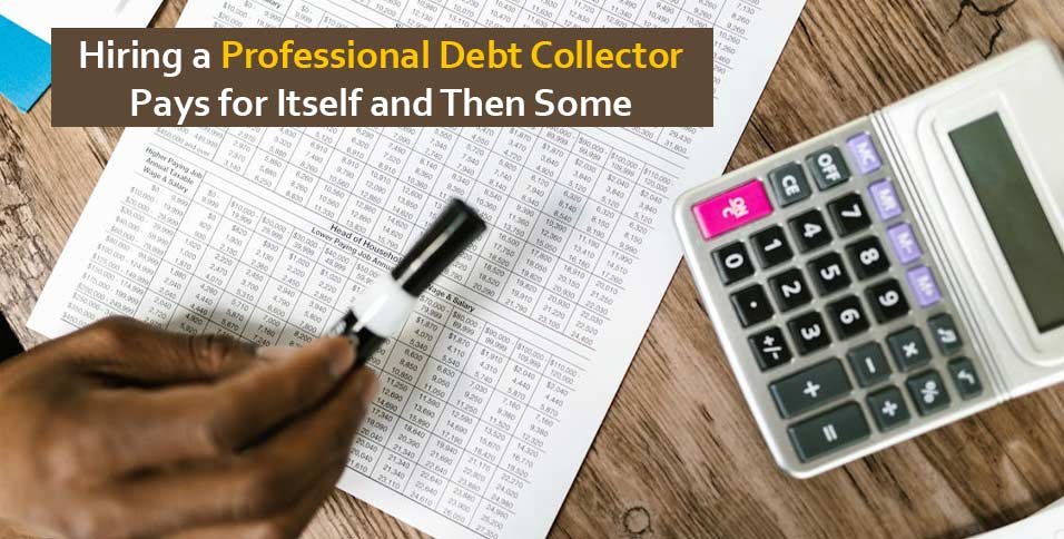 Hiring a Professional Debt Collector