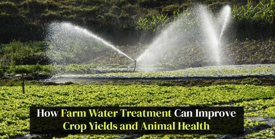 Farm Water Treatment