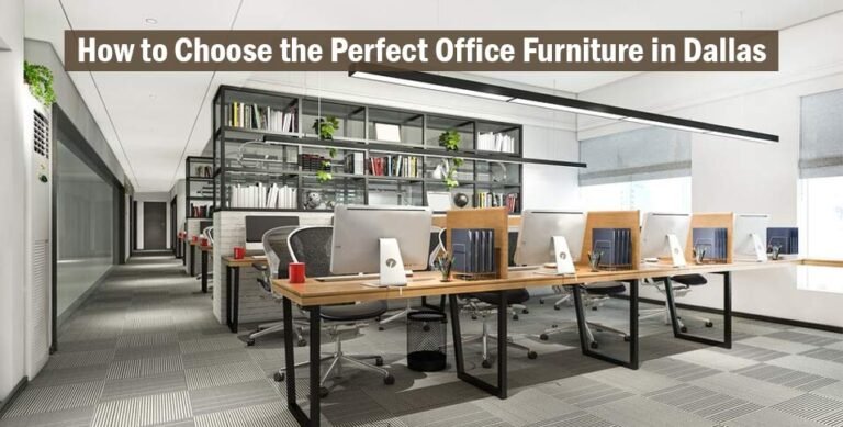 Choose the Perfect Office Furniture in Dallas