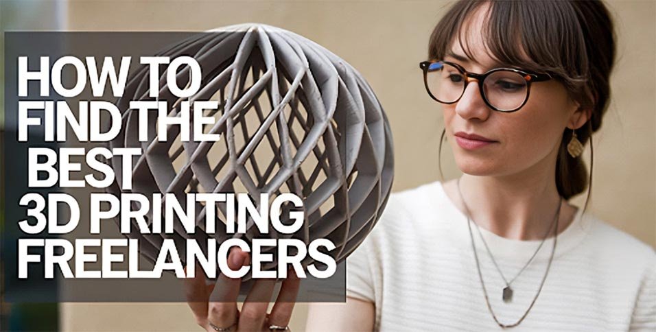 Hire the Best 3D Printing Freelancers