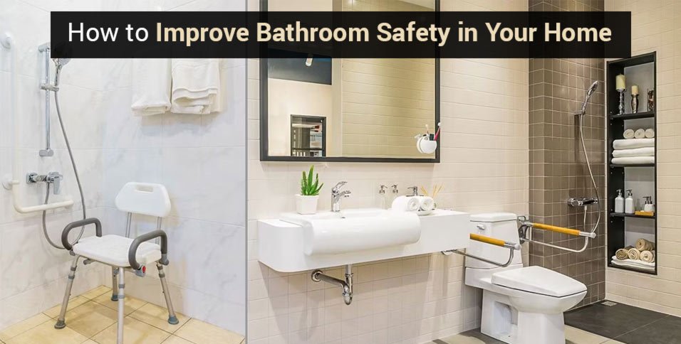 Improve Bathroom Safety in Your Home