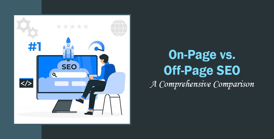 On-Page vs Off-Page SEO