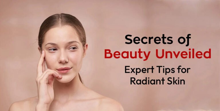 Expert Tips for Radiant Skin