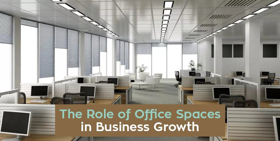 The Role of Office Spaces