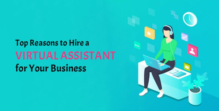 Reasons to Hire a Virtual Assistant