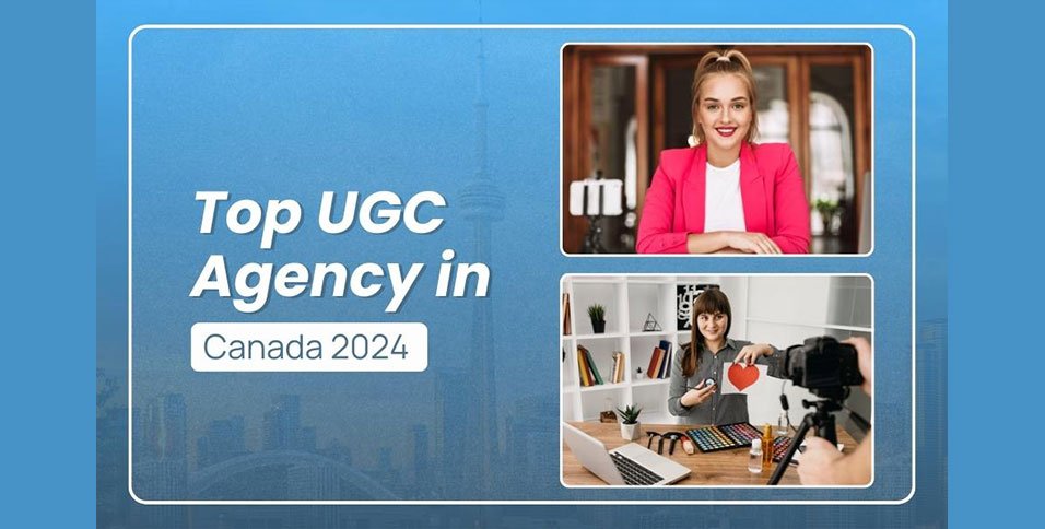 UGC Agency in Canada