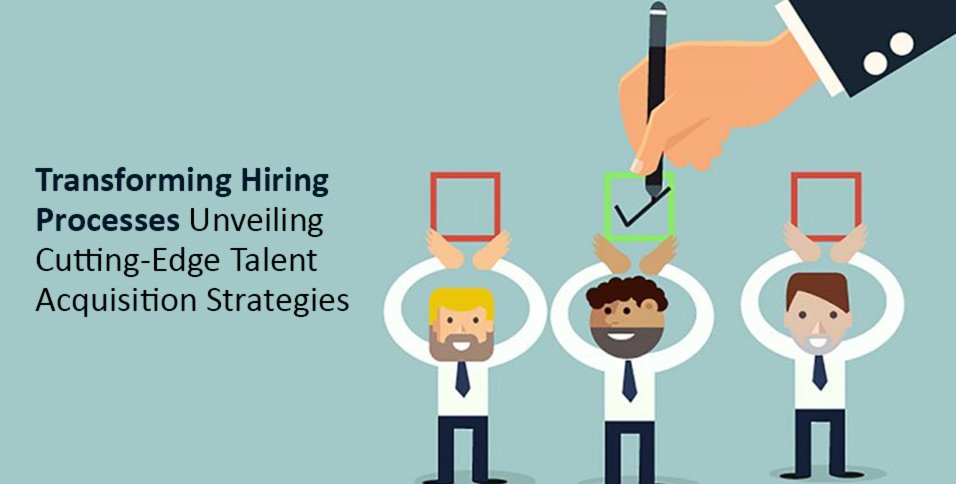 Talent Acquisition Strategies