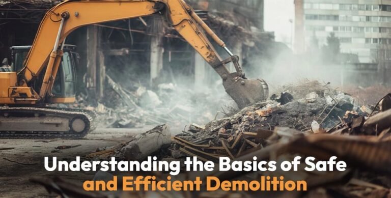 Basics of Safe and Efficient Demolition