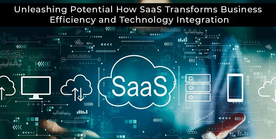 How SaaS Transforms Business