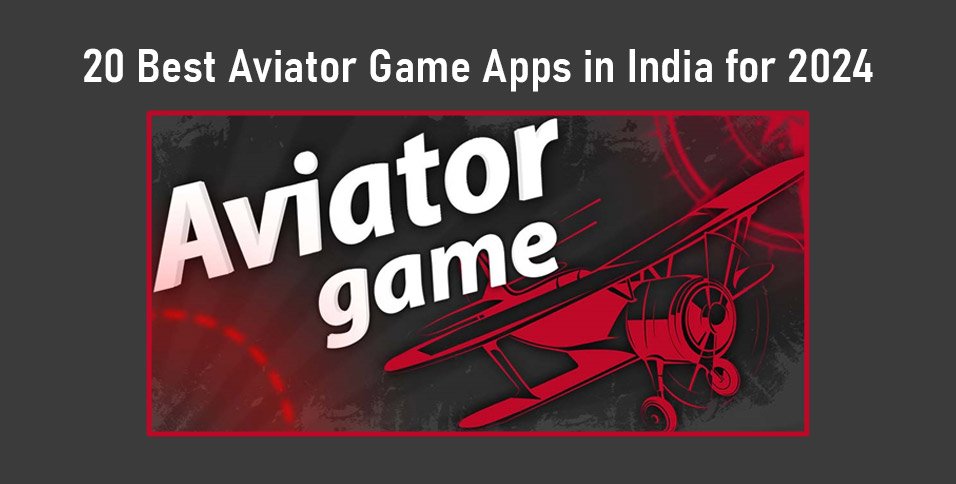 Best-Aviator-Game-Apps-in-India