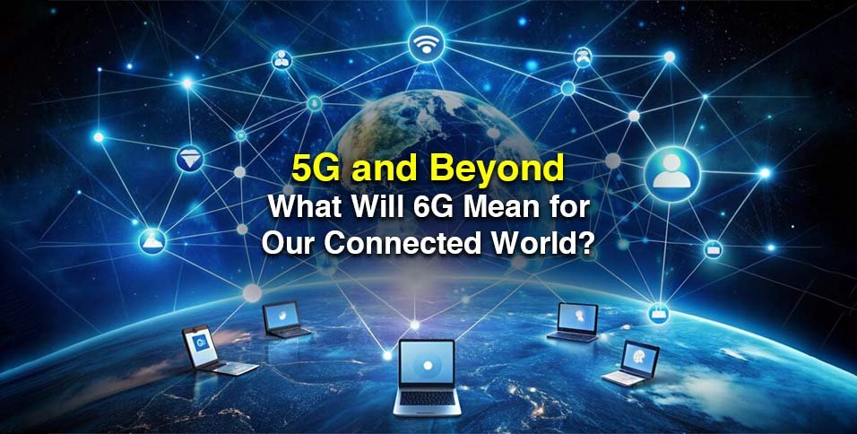 What Will 6G Mean