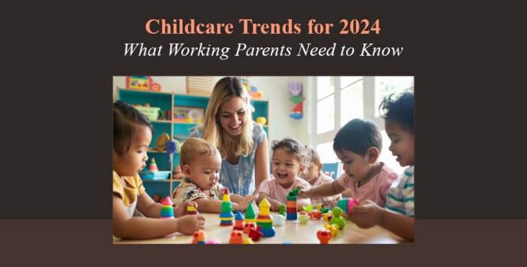 Childcare Trends