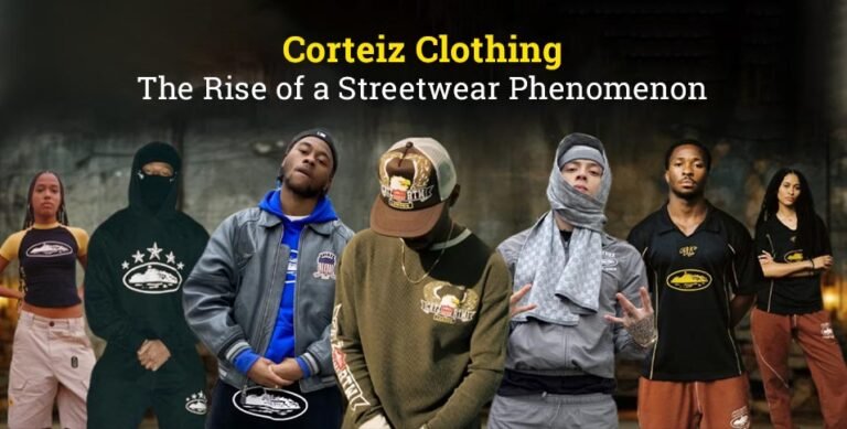 Corteiz Clothing The Rise of a Streetwear Phenomenon