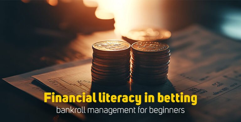 Financial literacy in betting