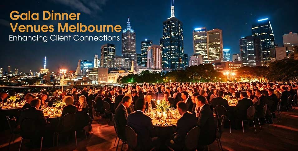 Gala Dinner Venues Melbourne