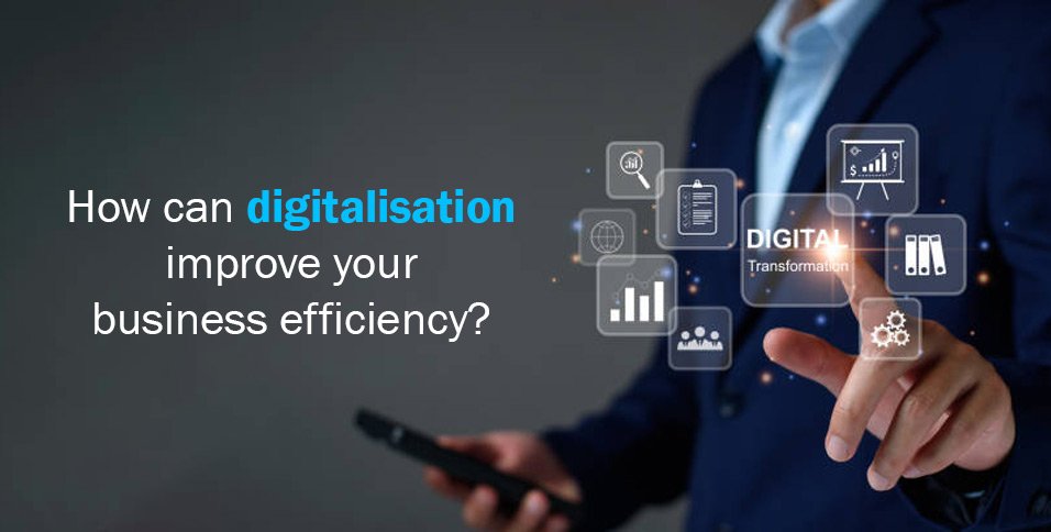 digitalisation improve your business