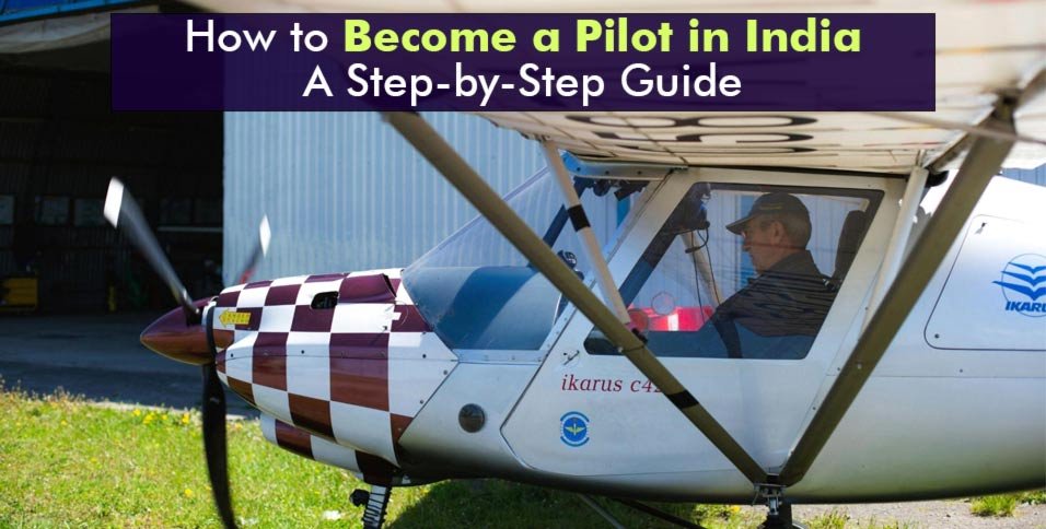 How to Become a Pilot in India