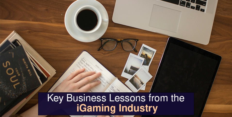 Business Lessons from the iGaming Industry