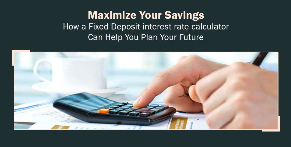 Fixed Deposit interest rate calculator