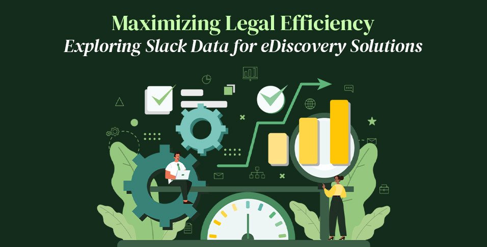 Slack Data for eDiscovery