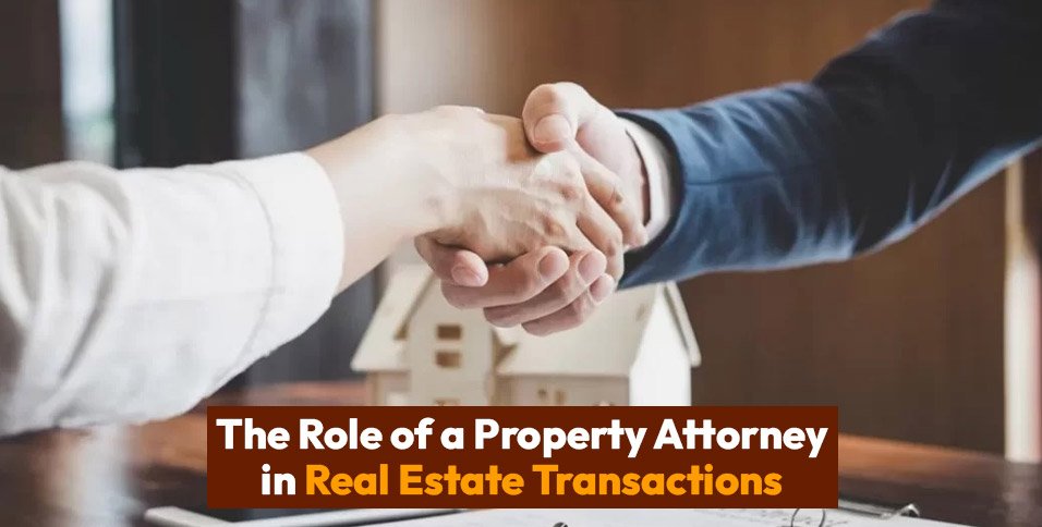 Role of a Property Attorney