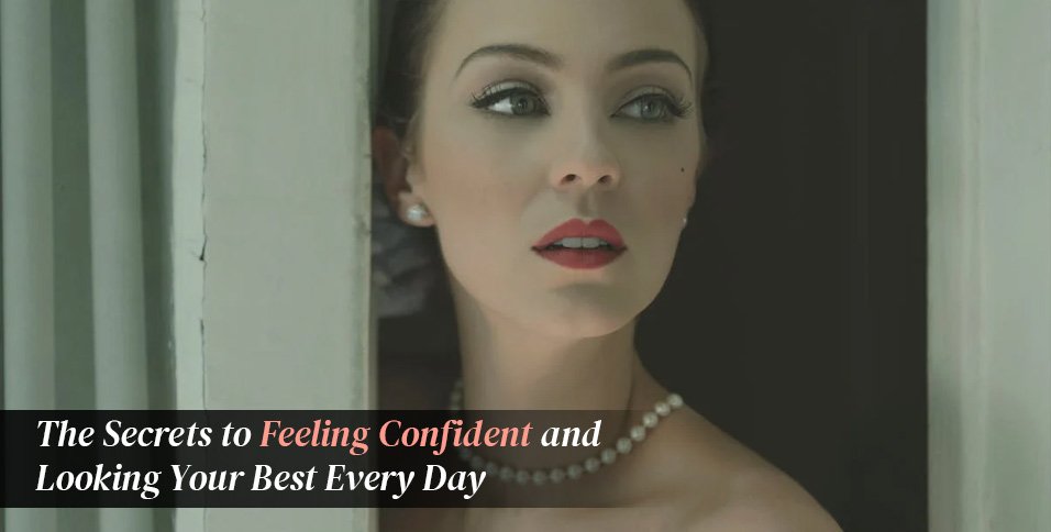 Secrets to Feeling Confident