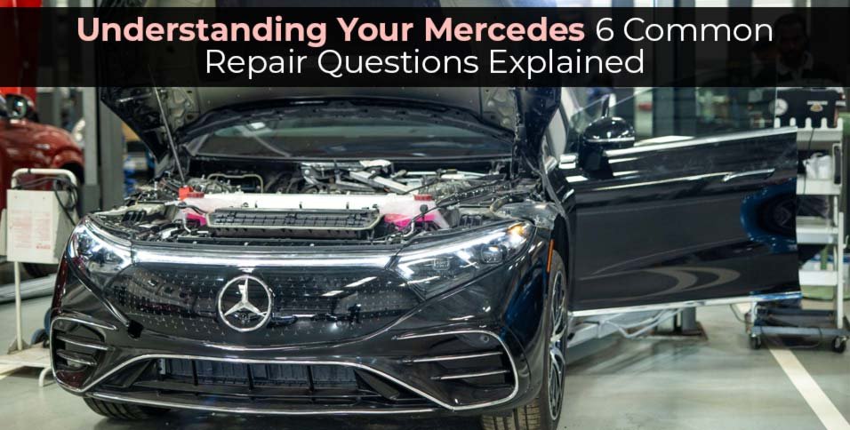 Understanding Your Mercedes