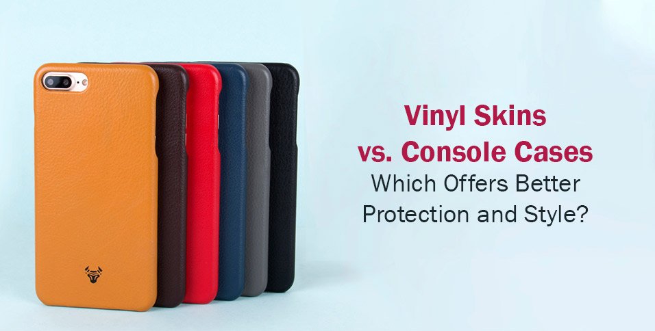 Vinyl Skins vs Console Cases