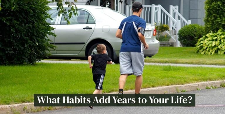 Habits Add Years to Your Life