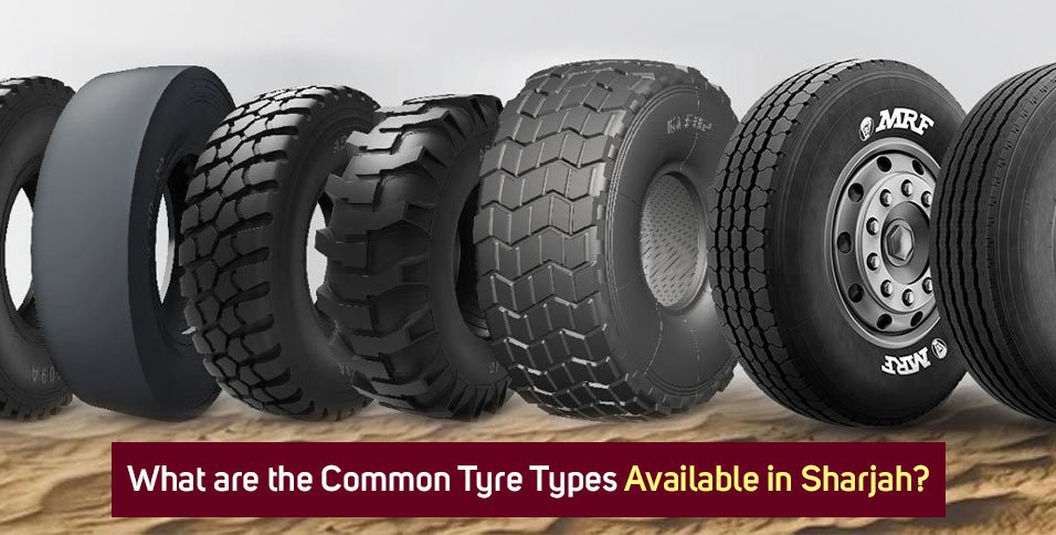 Tyre Types Available in Sharjah