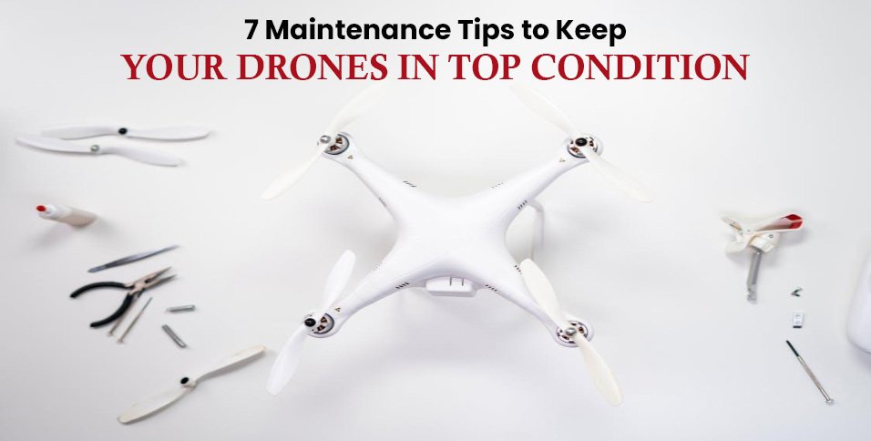 Drones in Top Condition