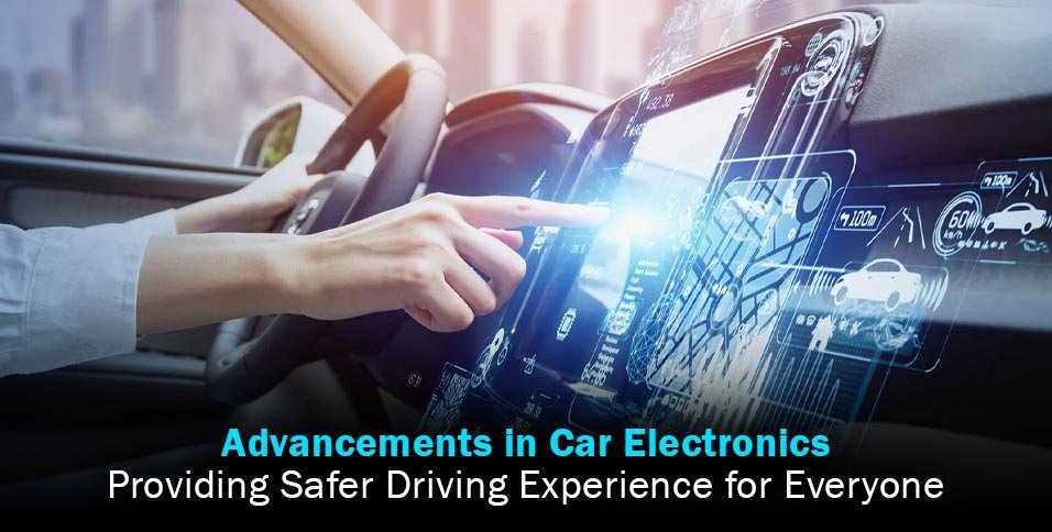 Advancements in Car Electronics