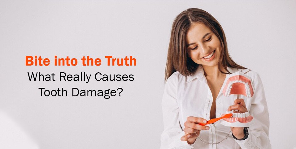 Causes Tooth Damage