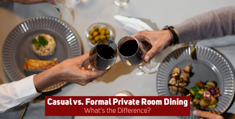 Casual vs Formal Private Room Dining