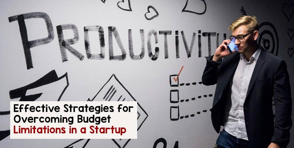 Budget Limitations in a Startup